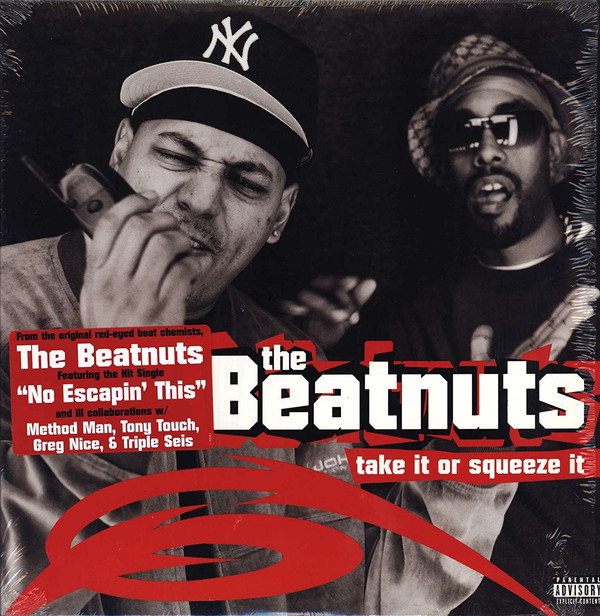 BEATNUTS - TAKE IT OR SQUEEZE IT